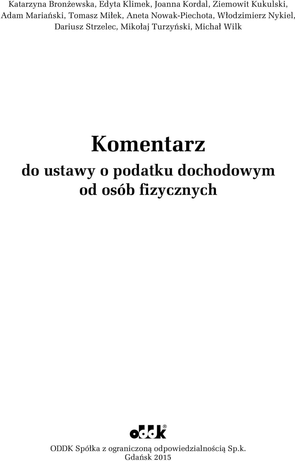 Strzelec, Mikołaj Turzyński, Michał Wilk Komentarz do ustawy o podatku