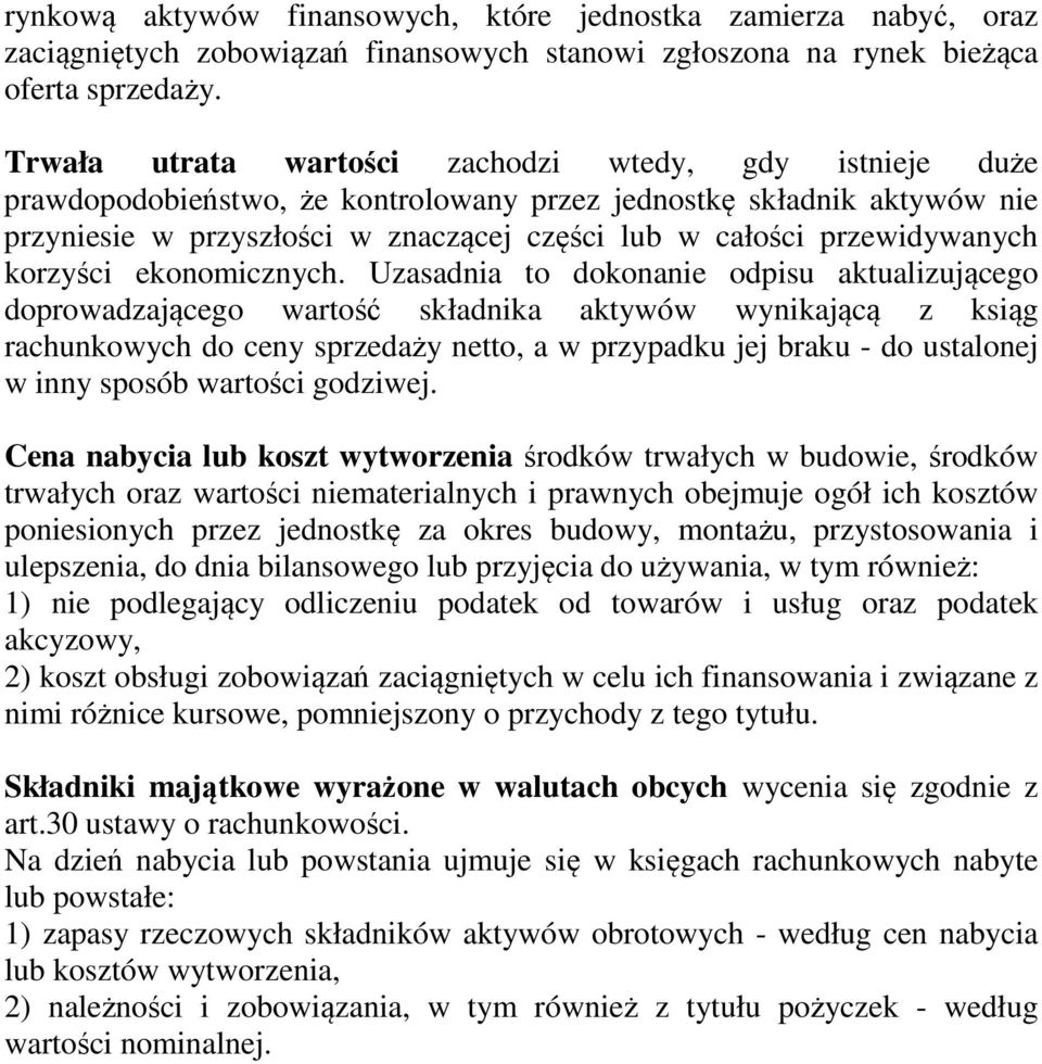 przewidywanych korzyści ekonomicznych.