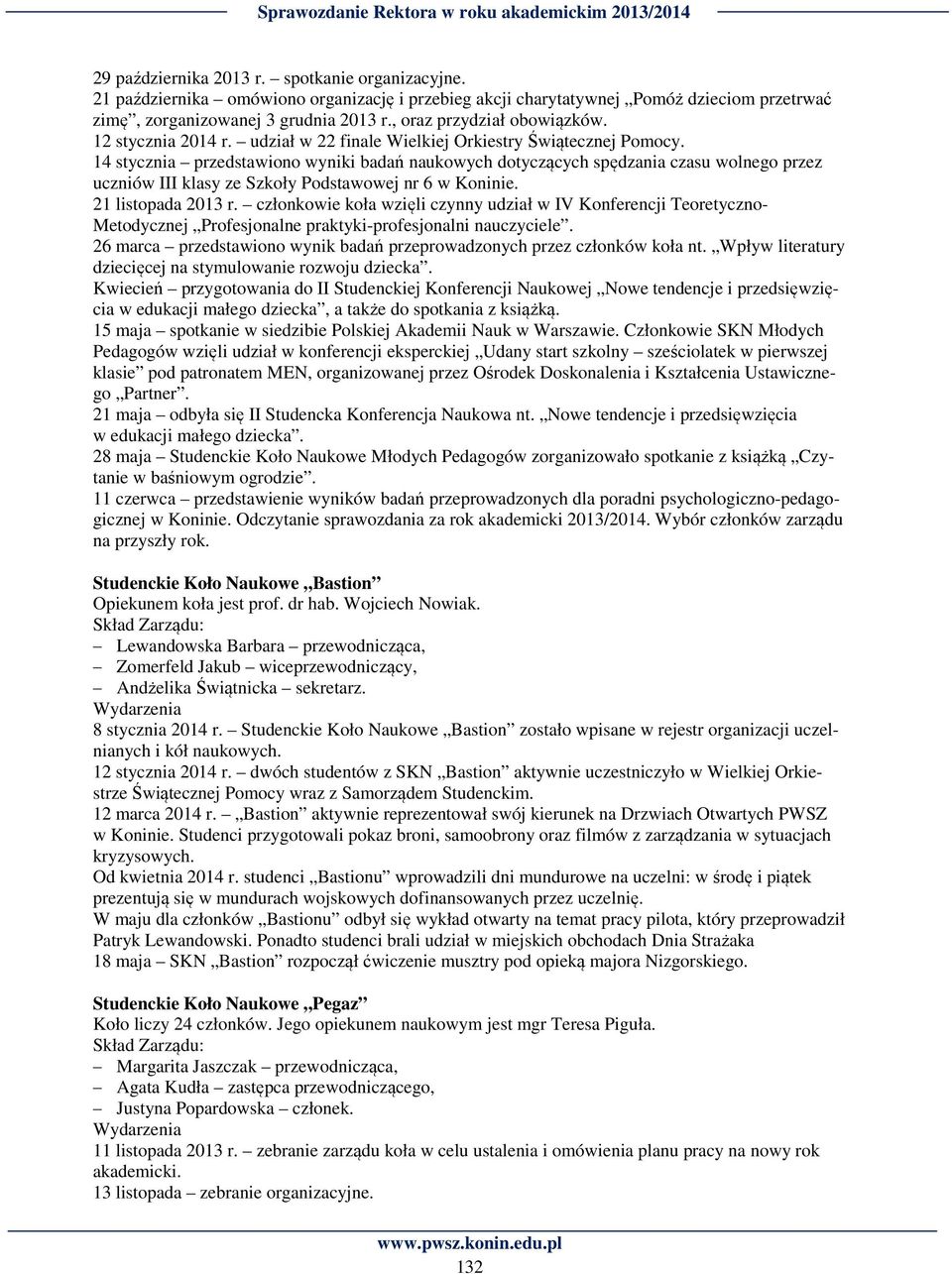 udział w 22 finale Wielkiej Orkiestry Świątecznej Pomocy.