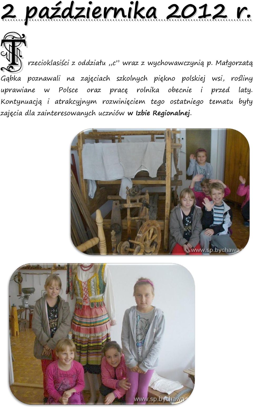 uprawiane w Polsce oraz pracę rolnika obecnie i przed laty.