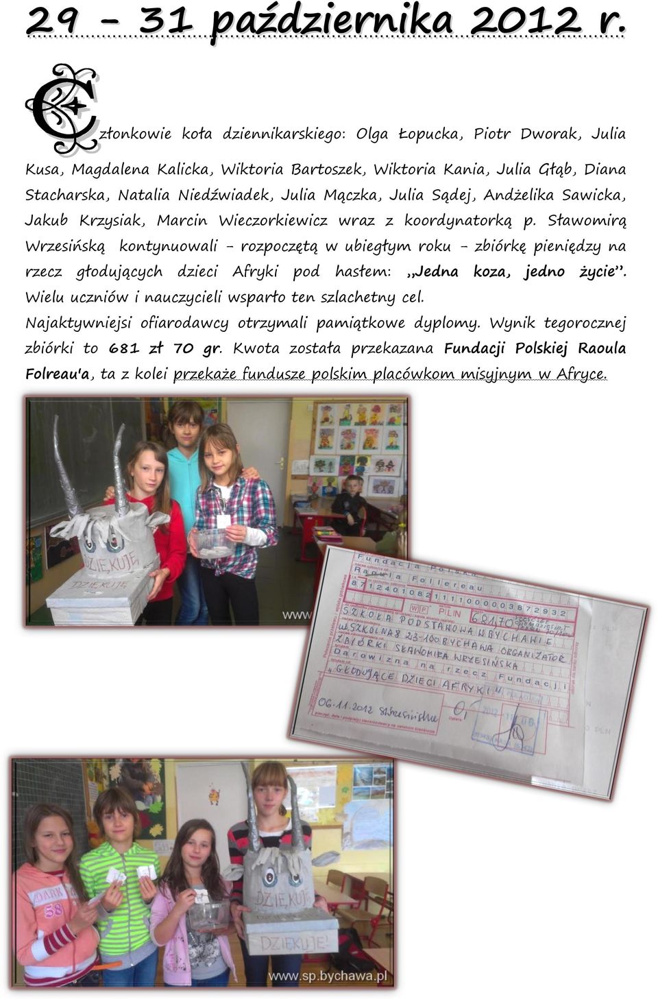 Mączka, Julia Sądej, Andżelika Sawicka, Jakub Krzysiak, Marcin Wieczorkiewicz wraz z koordynatorką p.