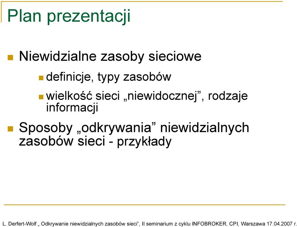 sieci niewidocznej, rodzaje informacji