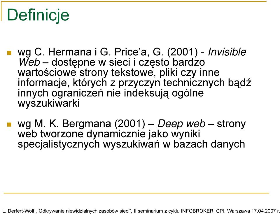 czy inne informacje, których z przyczyn technicznych bądź innych ograniczeń nie indeksują