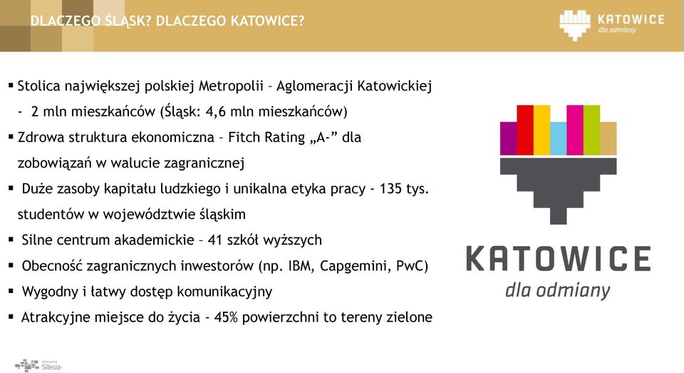 ekonomiczna Fitch Rating A- dla zobowiązań w walucie zagranicznej Duże zasoby kapitału ludzkiego i unikalna etyka pracy - 135 tys.