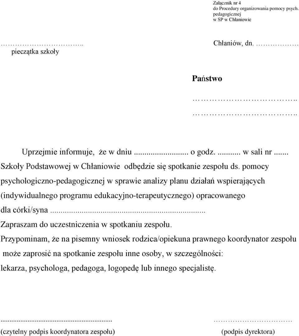 pomocy psychologiczno-pedagogicznej w sprawie analizy planu działań wspierających (indywidualnego programu edukacyjno-terapeutycznego) opracowanego dla córki/syna.