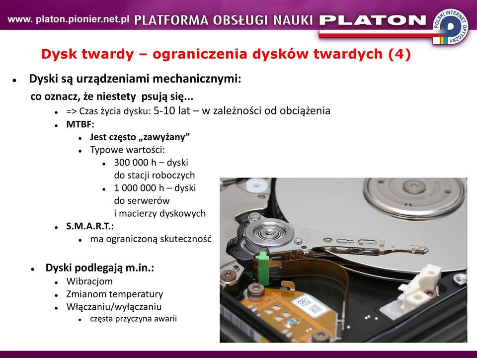 300 000 h dyski do stacji roboczych 1 000 000 h dyski do serwerów i macierzy dyskowych S.M.A.R.T.