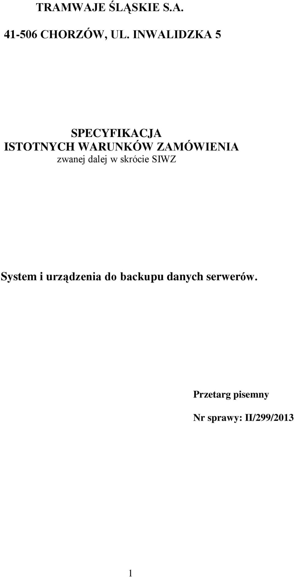 ZAMÓWIENIA zwanej dalej w skrócie SIWZ System i