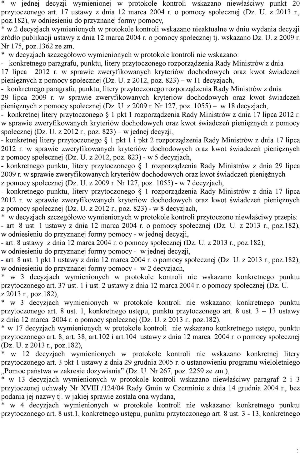 o pomocy społecznej tj. wskazano Dz. U. z 2009 r. Nr 175, poz.1362 ze zm.