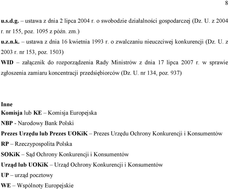 w sprawie zgłoszenia zamiaru koncentracji przedsiębiorców (Dz. U. nr 134, poz.