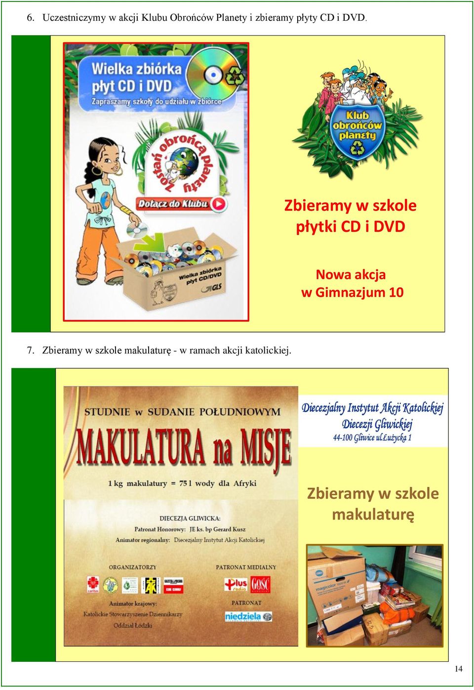 Zbieramy w szkole płytki CD i DVD Nowa akcja w Gimnazjum