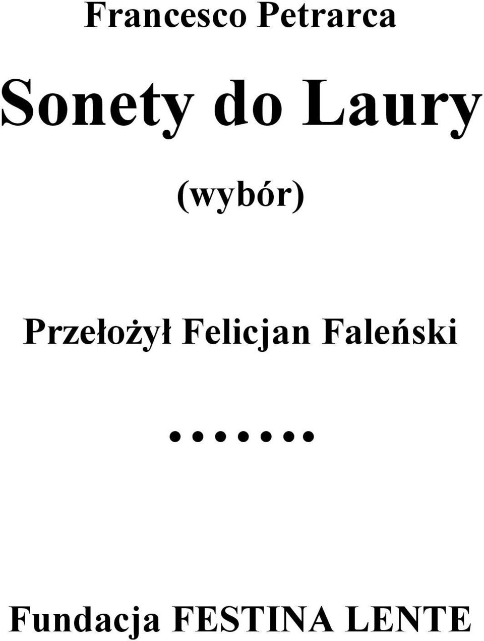 Przełożył Felicjan