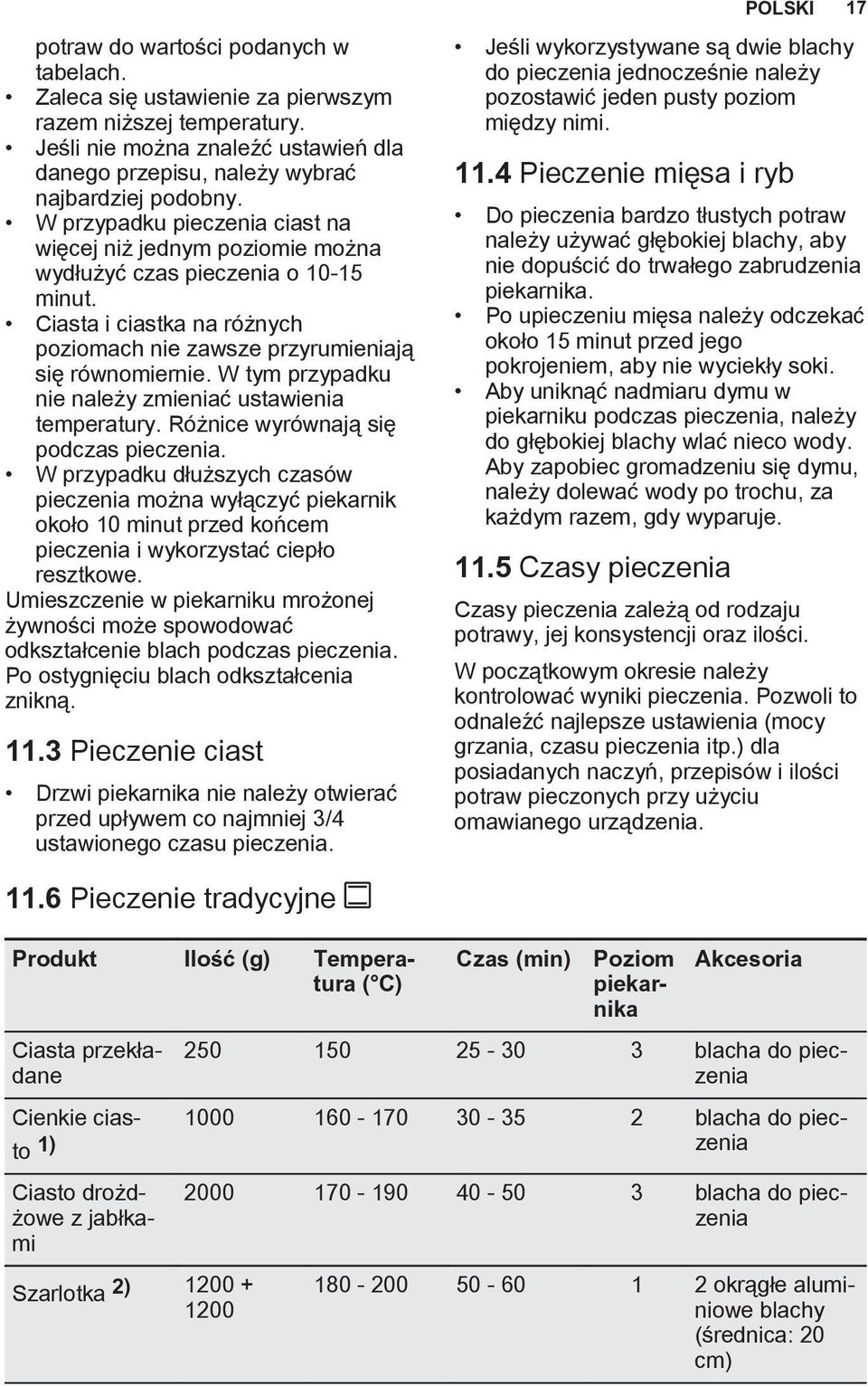 W tym przypadku nie należy zmieniać ustawienia temperatury. Różnice wyrównają się podczas.