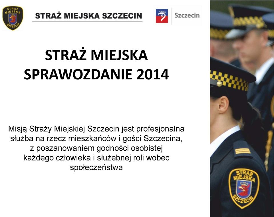 mieszkańców i gości Szczecina, z poszanowaniem