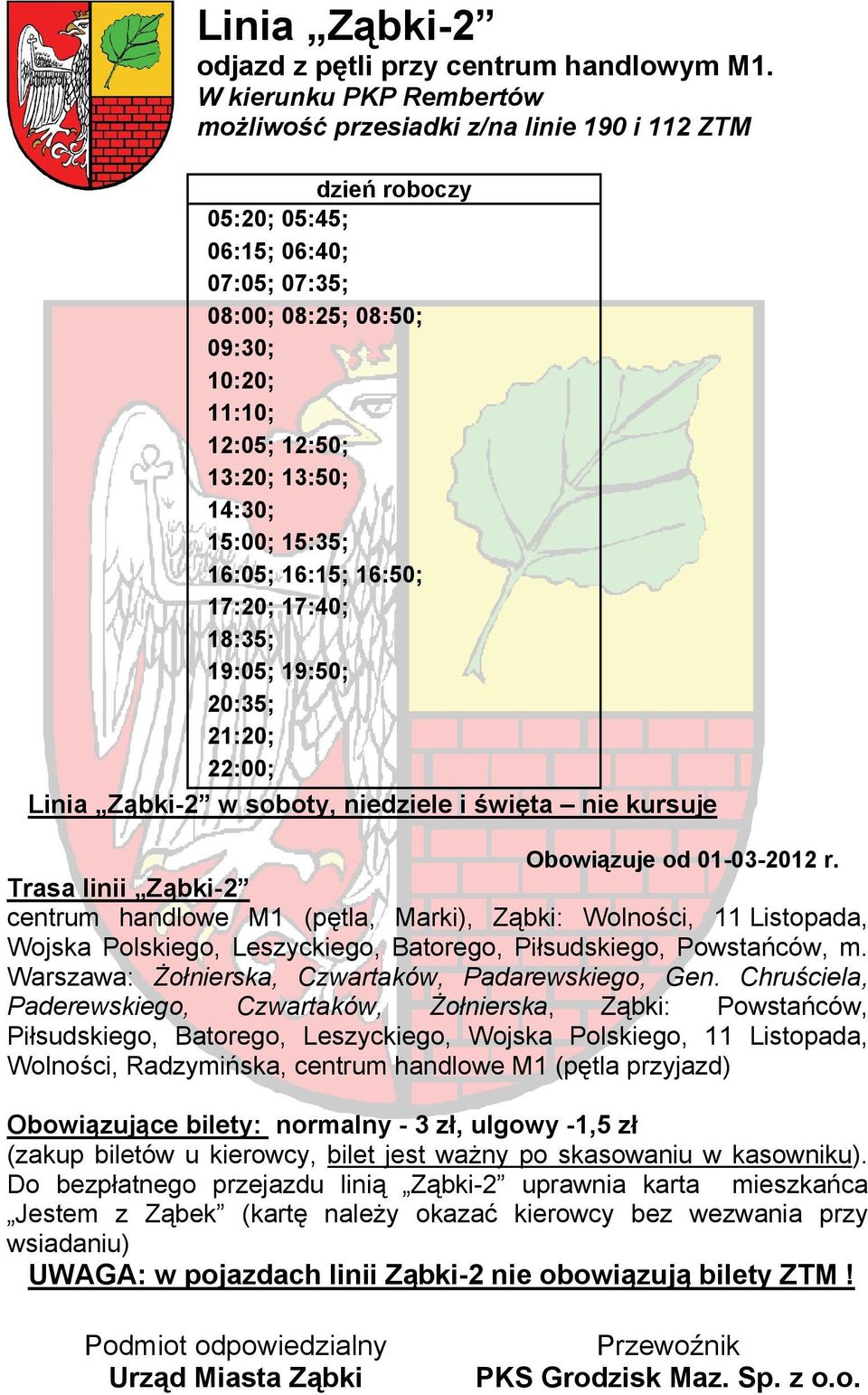 06:40; 07:05; 07:35; 08:00; 08:25; 08:50; 09:30; 10:20; 11:10; 12:05; 12:50; 13:20; 13:50;