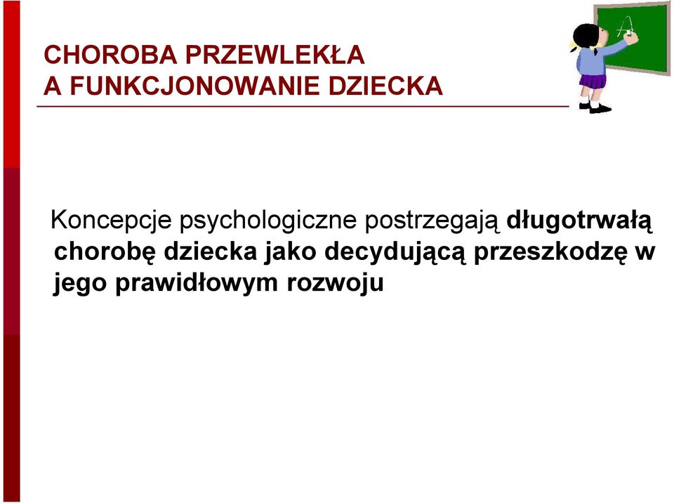 postrzegają długotrwałą chorobę dziecka