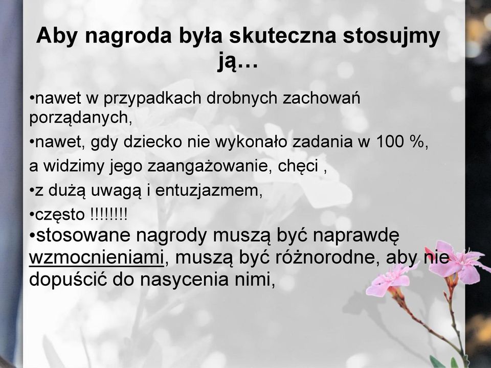 zaangażowanie, chęci, z dużą uwagą i entuzjazmem, często!
