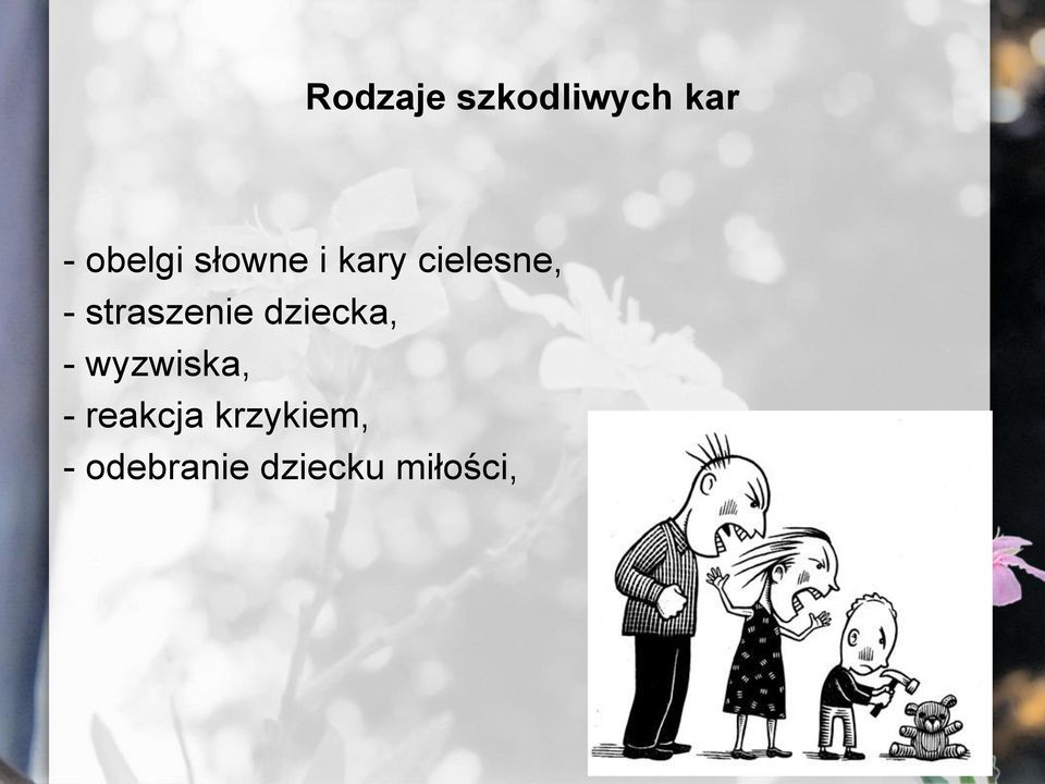 straszenie dziecka, - wyzwiska, -