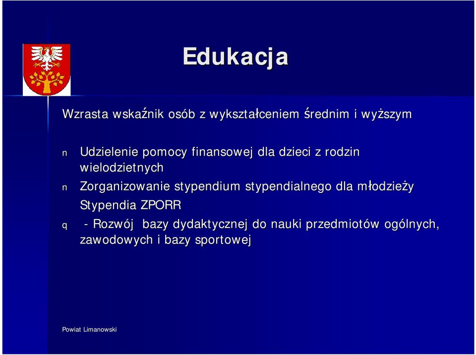 Zorganizowanie stypendium stypendialnego dla młodzieży Stypendia ZPORR