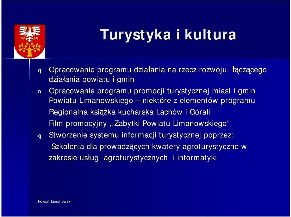 Regionalna książka kucharska Lachów i Górali Film promocyjny,,zabytki Powiatu Limanowskiego q Stworzenie systemu