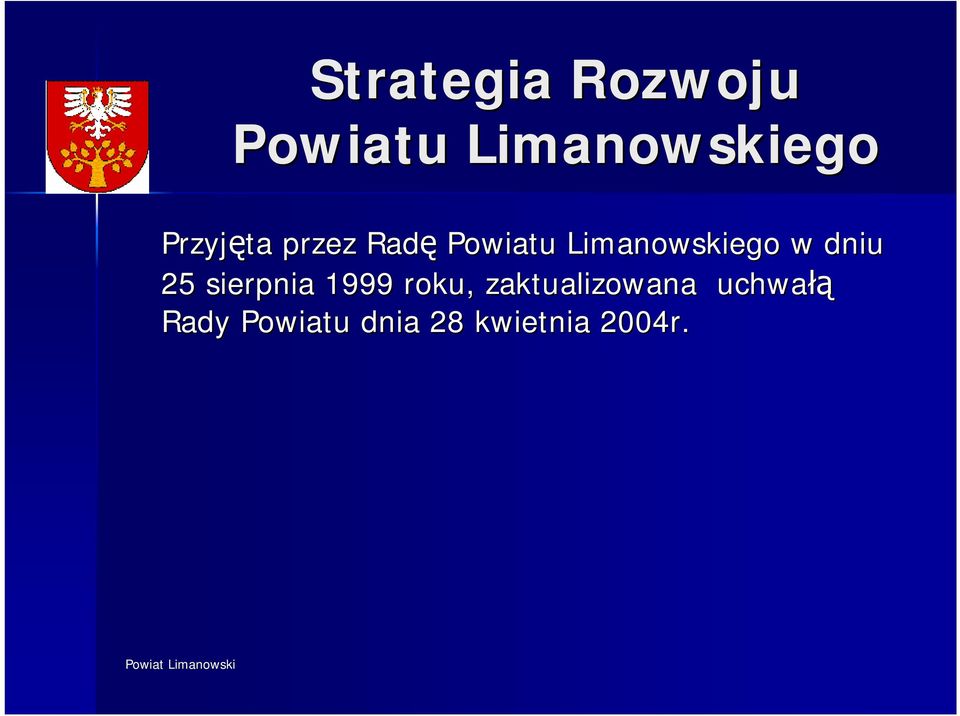 w dniu 25 sierpnia 1999 roku,