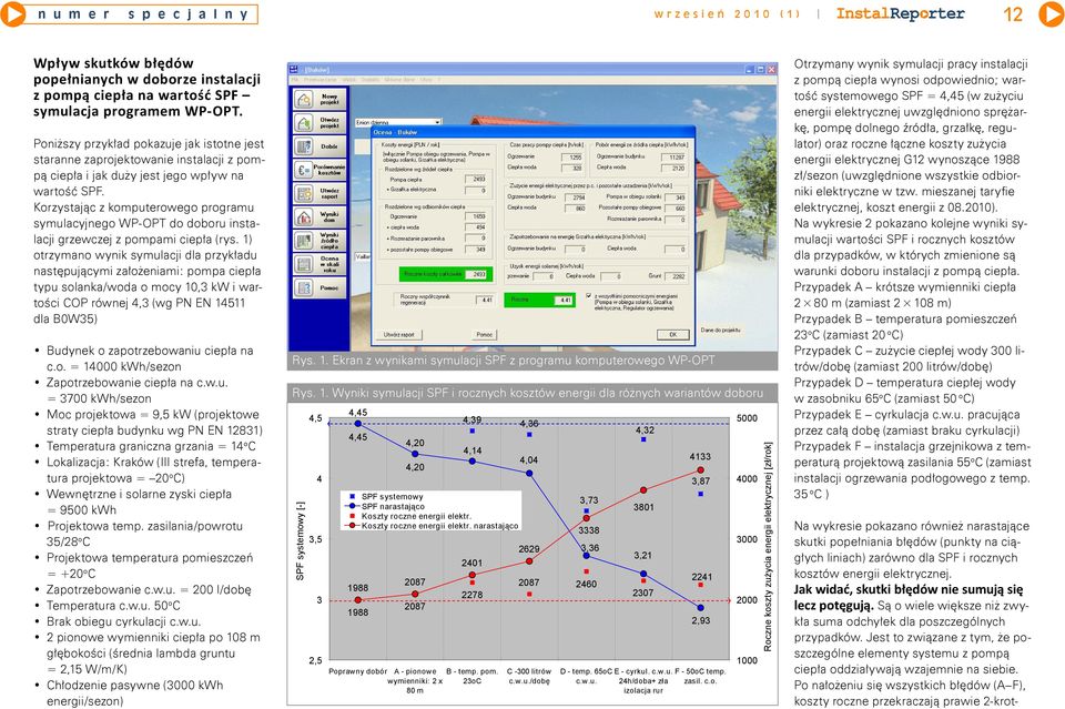 Korzystając z komputerowego programu symulacyjnego WP-OPT do doboru instalacji grzewczej z pompami ciepła (rys.