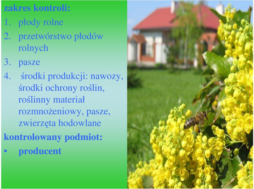 środki produkcji: nawozy, środki ochrony roślin,