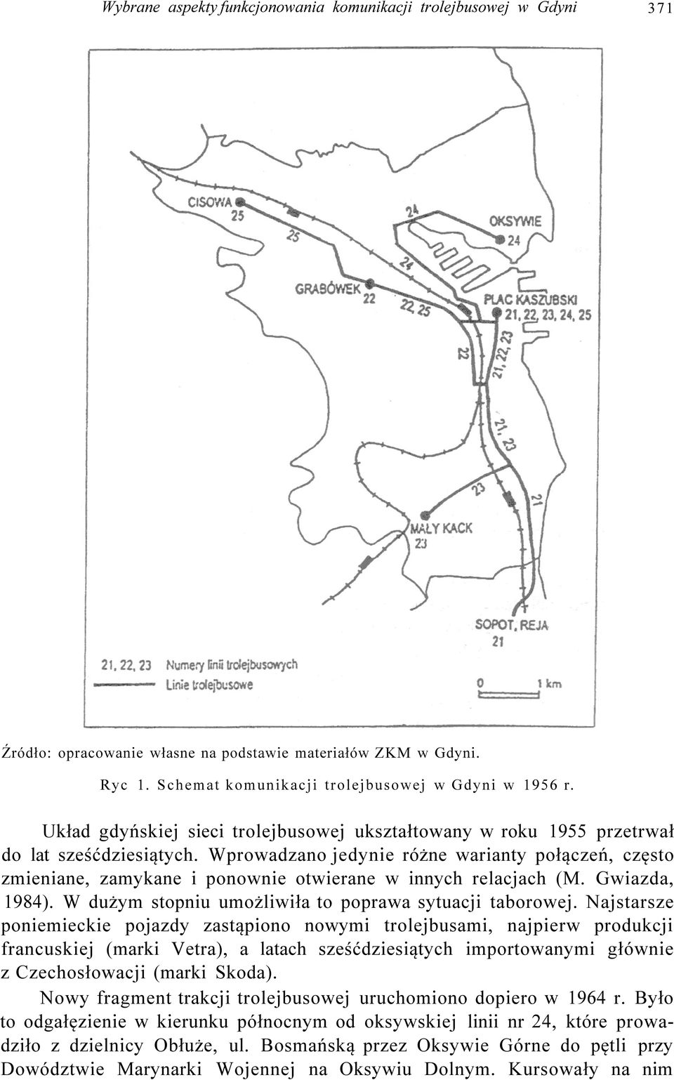 Wprowadzano jedynie różne warianty połączeń, często zmieniane, zamykane i ponownie otwierane w innych relacjach (M. Gwiazda, 1984). W dużym stopniu umożliwiła to poprawa sytuacji taborowej.
