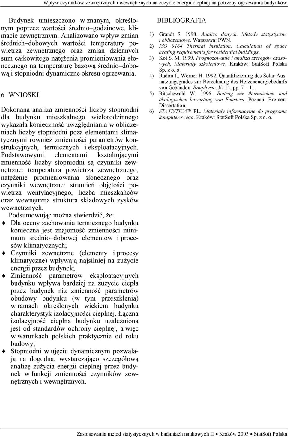 stopniodni dynamiczne okresu ogrzewania.