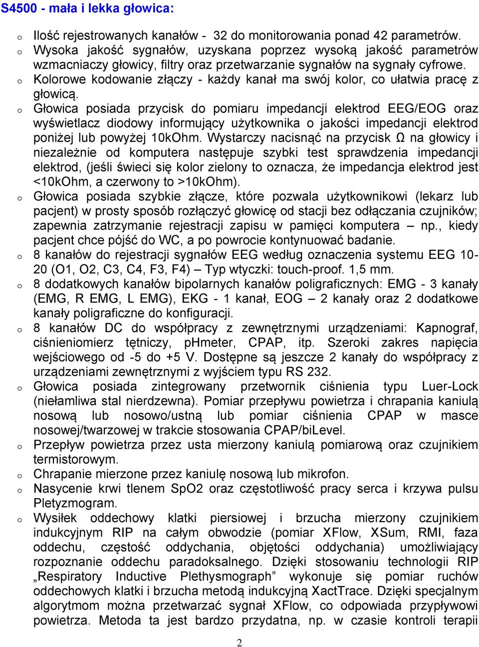 Klrwe kdwanie złączy - każdy kanał ma swój klr, c ułatwia pracę z głwicą.