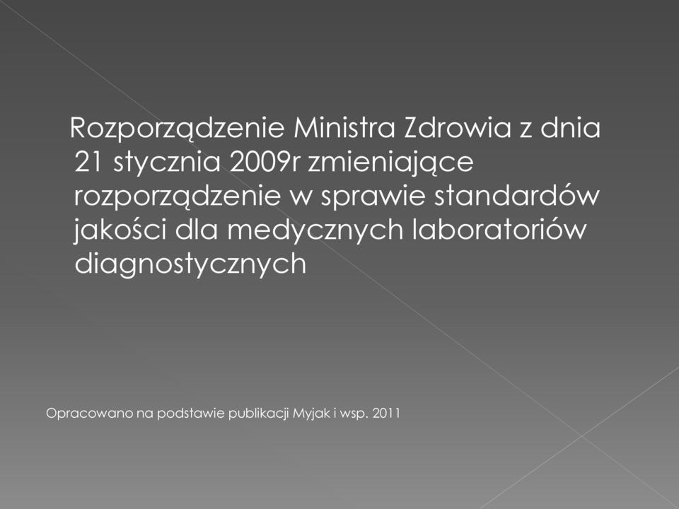 standardów jakości dla medycznych laboratoriów