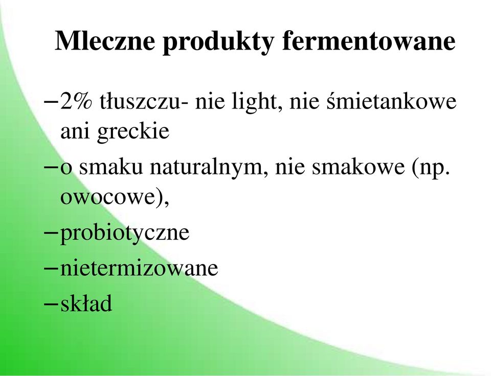 greckie o smaku naturalnym, nie smakowe