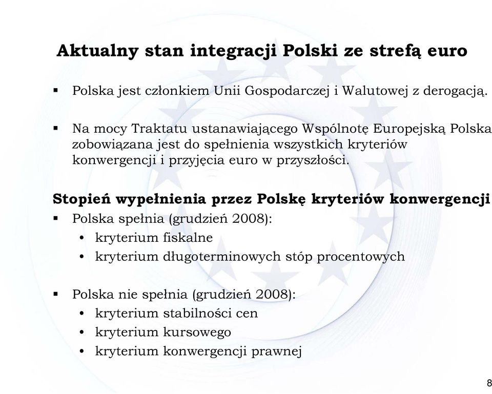 przyjęcia euro w przyszłości.