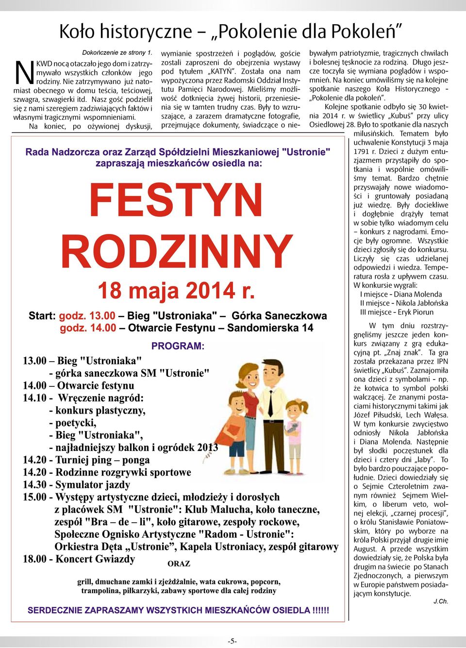 Na koniec, po ożywionej dyskusji, wymianie spostrzeżeń i poglądów, goście zostali zaproszeni do obejrzenia wystawy pod tytułem KATYŃ.