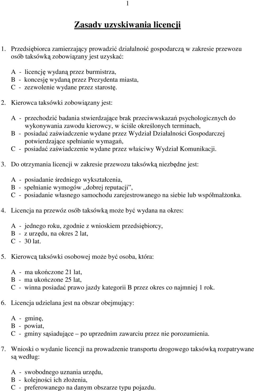 miasta, C - zezwolenie wydane przez starostę. 2.