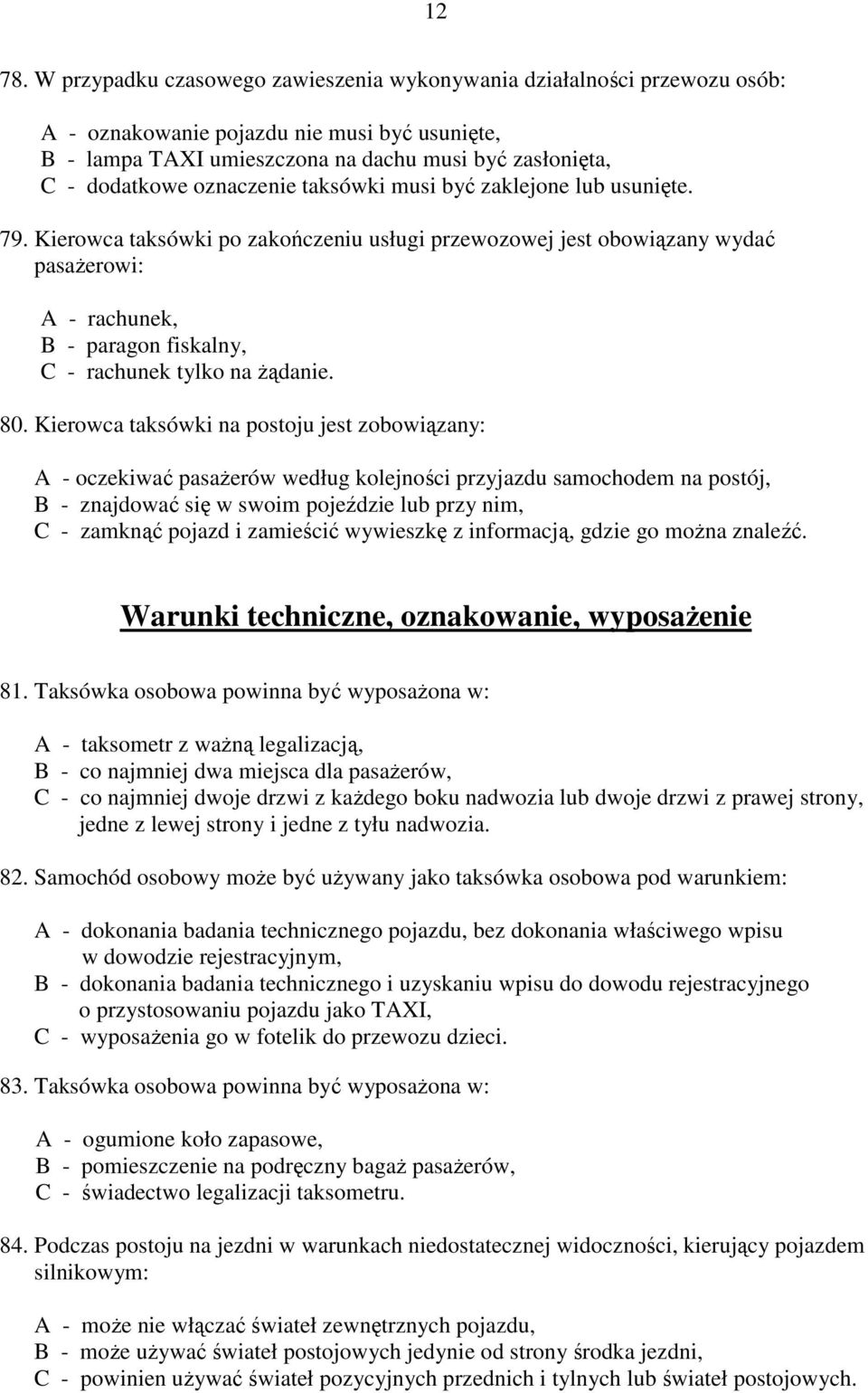 oznaczenie taksówki musi być zaklejone lub usunięte. 79.