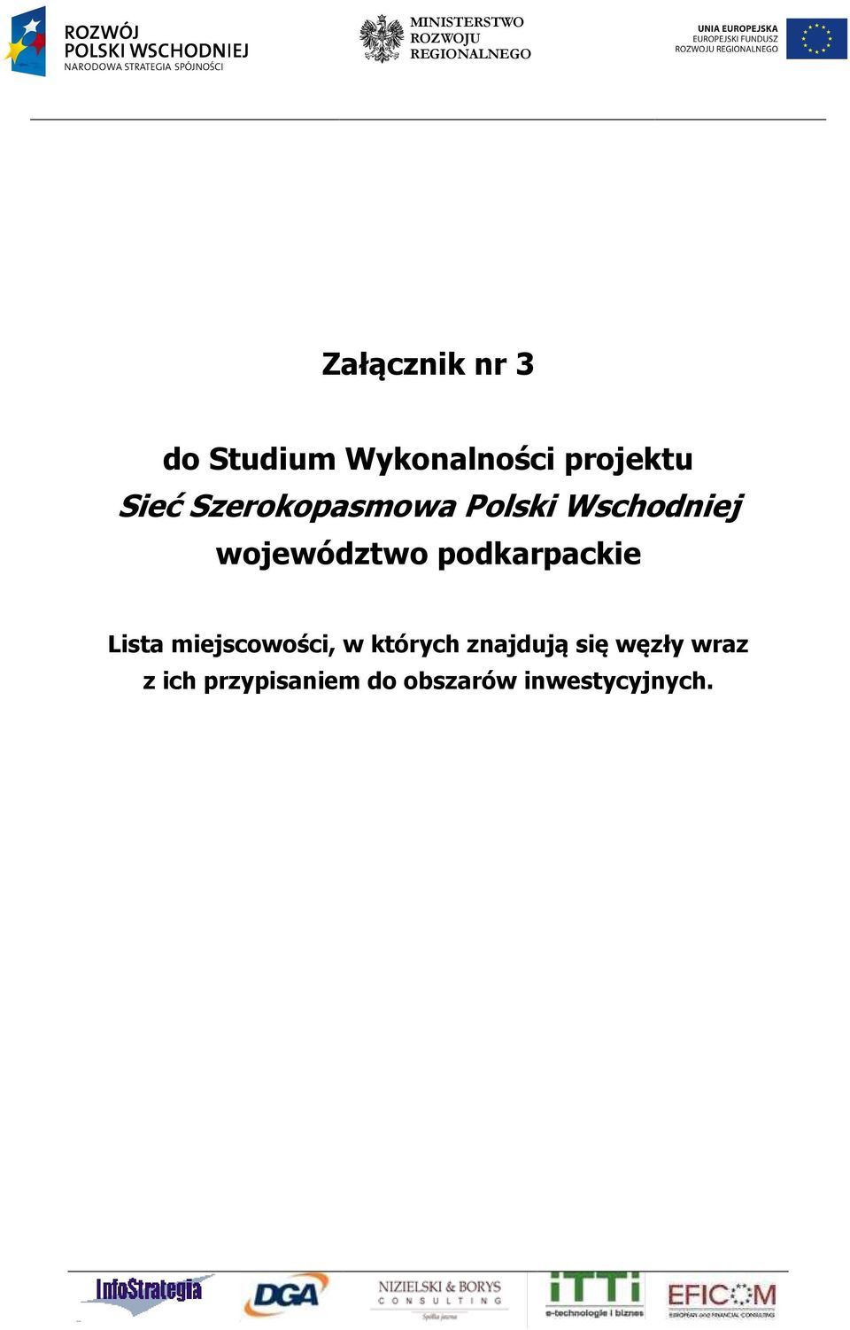 Szerokopasmowa Polski Wschodj Lista, w których