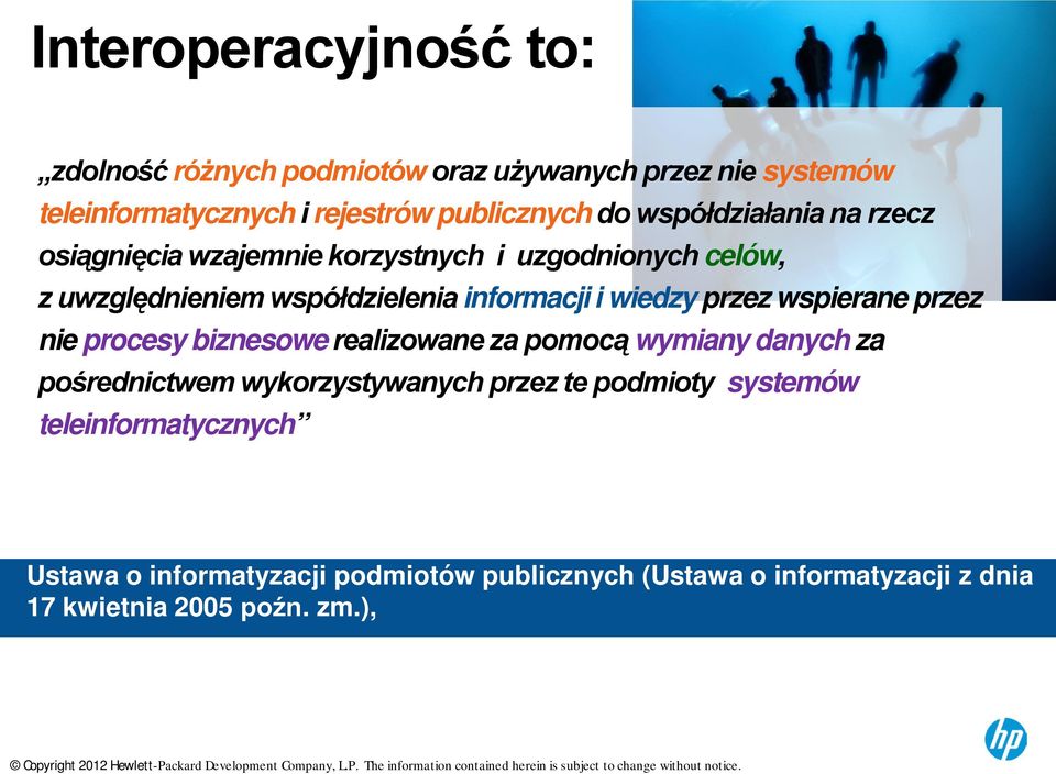 przez wspierane przez nie procesy biznesowe realizowane za pomocą wymiany danych za pośrednictwem wykorzystywanych przez te podmioty