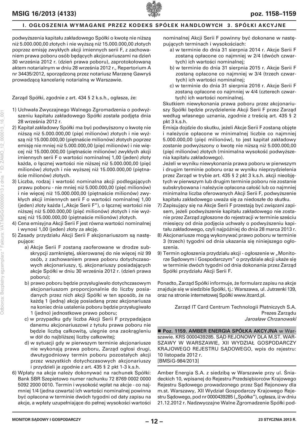 (dzień prawa poboru), zaprotokołowaną aktem notarialnym w dniu 28 września 2012 r.