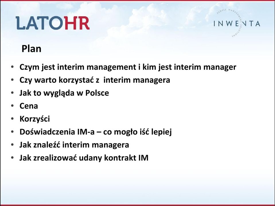 wygląda w Polsce Cena Korzyści Doświadczenia IM-a co mogło