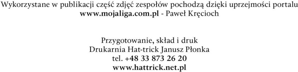 pl - Paweł Kręcioch Przygotowanie, skład i druk