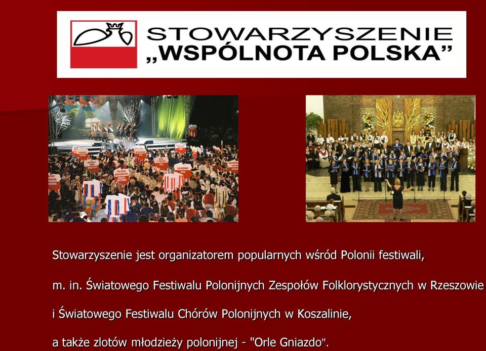 Światowego Festiwalu Polonijnych Zespołów Folklorystycznych w