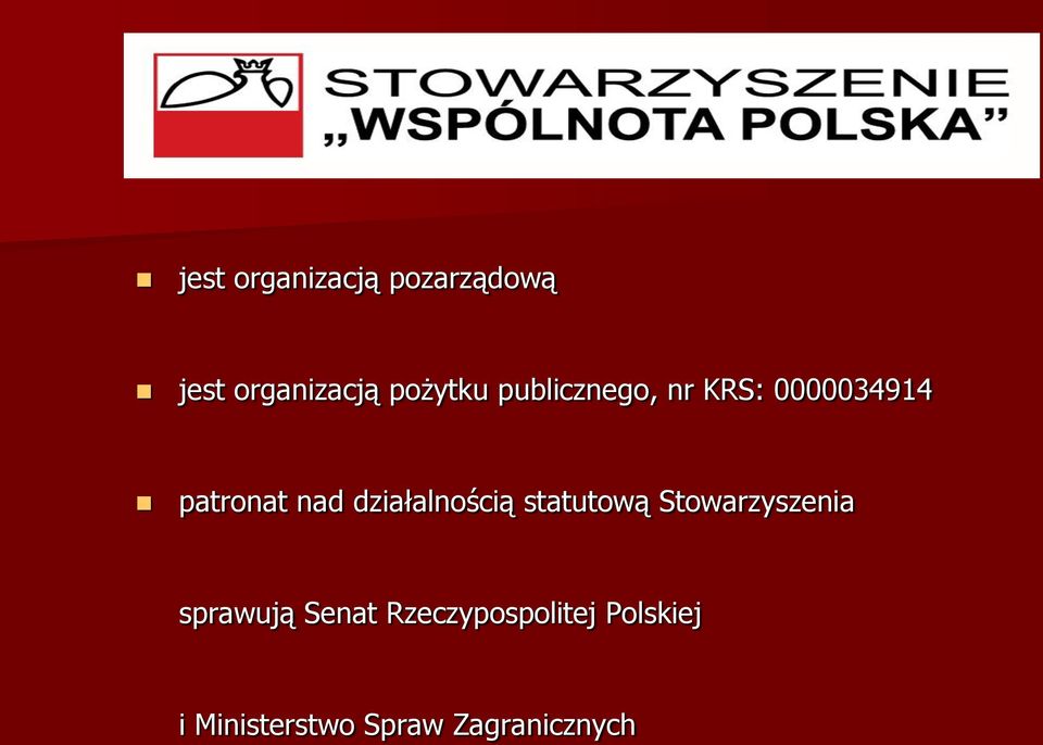 działalnością statutową Stowarzyszenia sprawują Senat