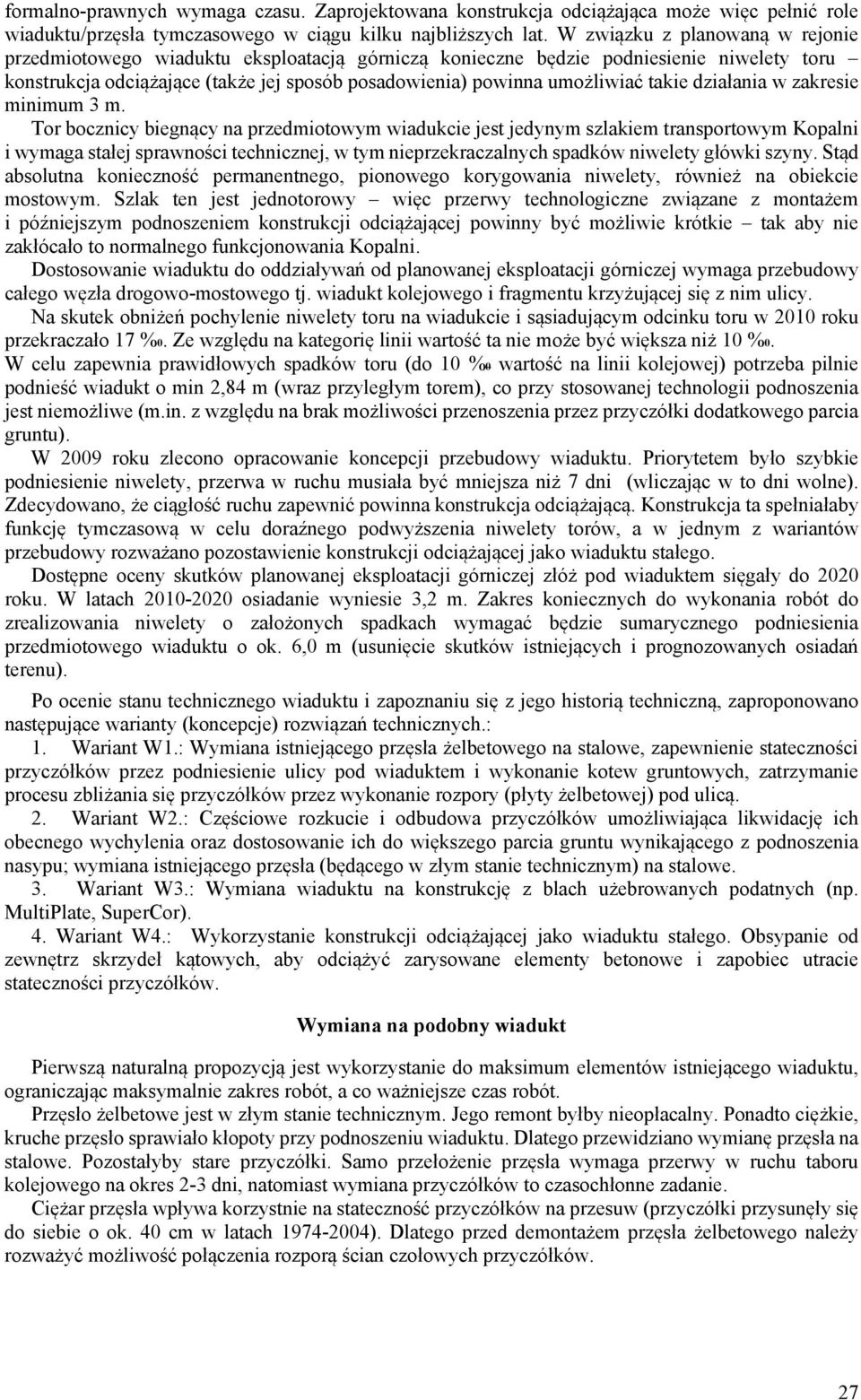 takie działania w zakresie minimum 3 m.