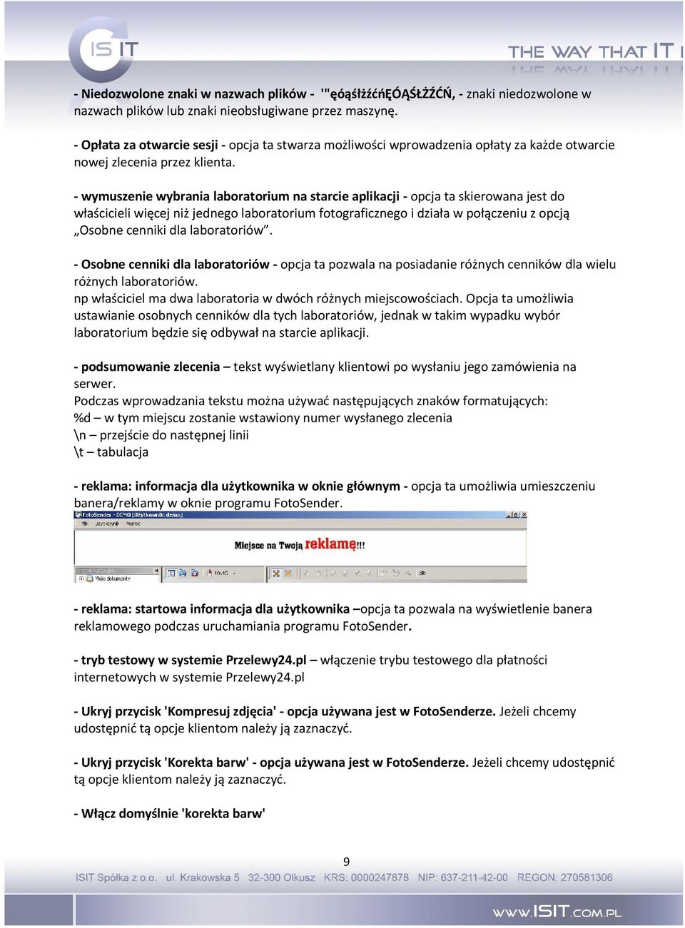 - wymuszenie wybrania laboratorium na starcie aplikacji - opcja ta skierowana jest do właścicieli więcej niż jednego laboratorium fotograficznego i działa w połączeniu z opcją Osobne cenniki dla