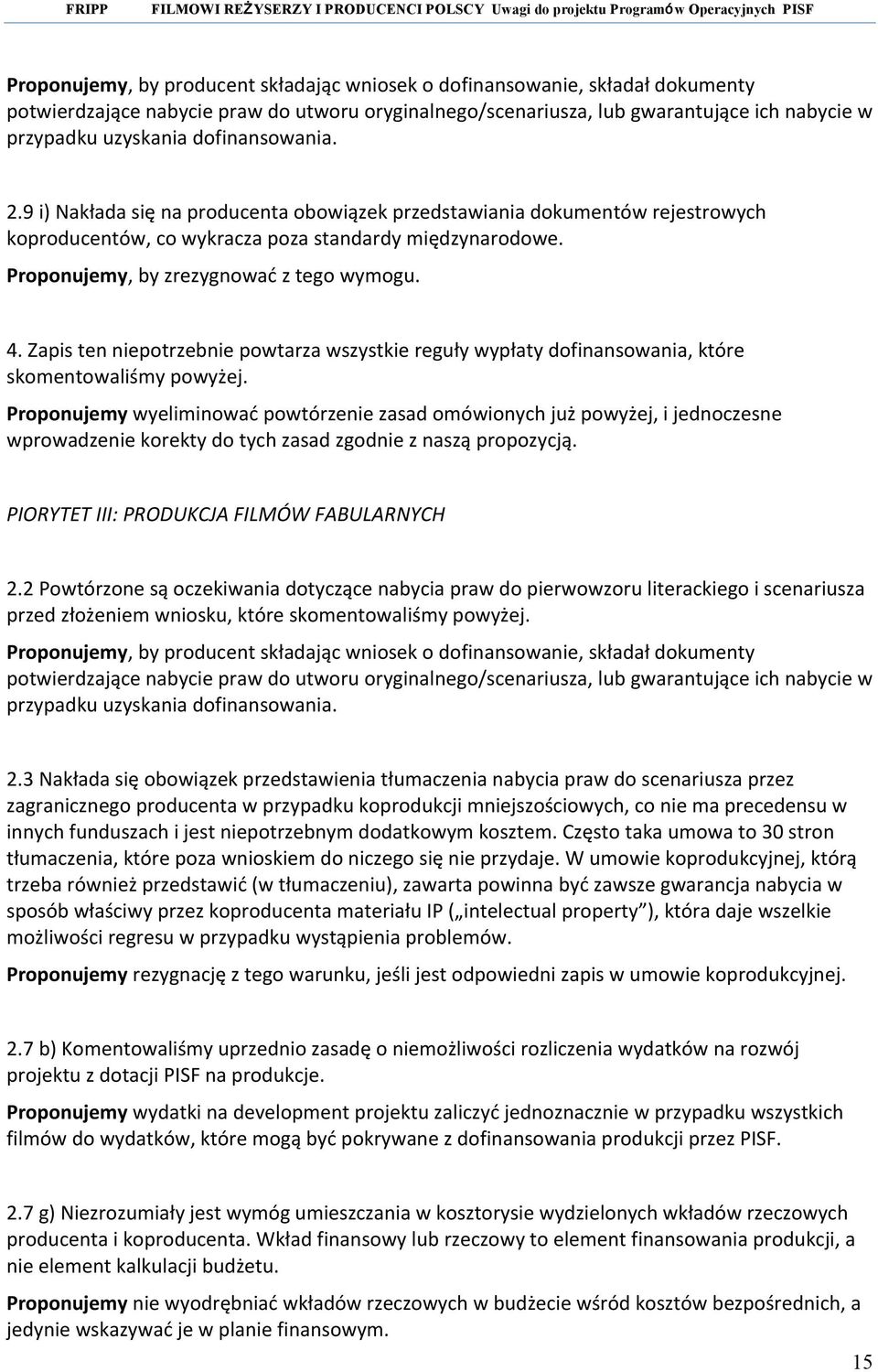 4. Zapis ten niepotrzebnie powtarza wszystkie reguły wypłaty dofinansowania, które skomentowaliśmy powyżej.