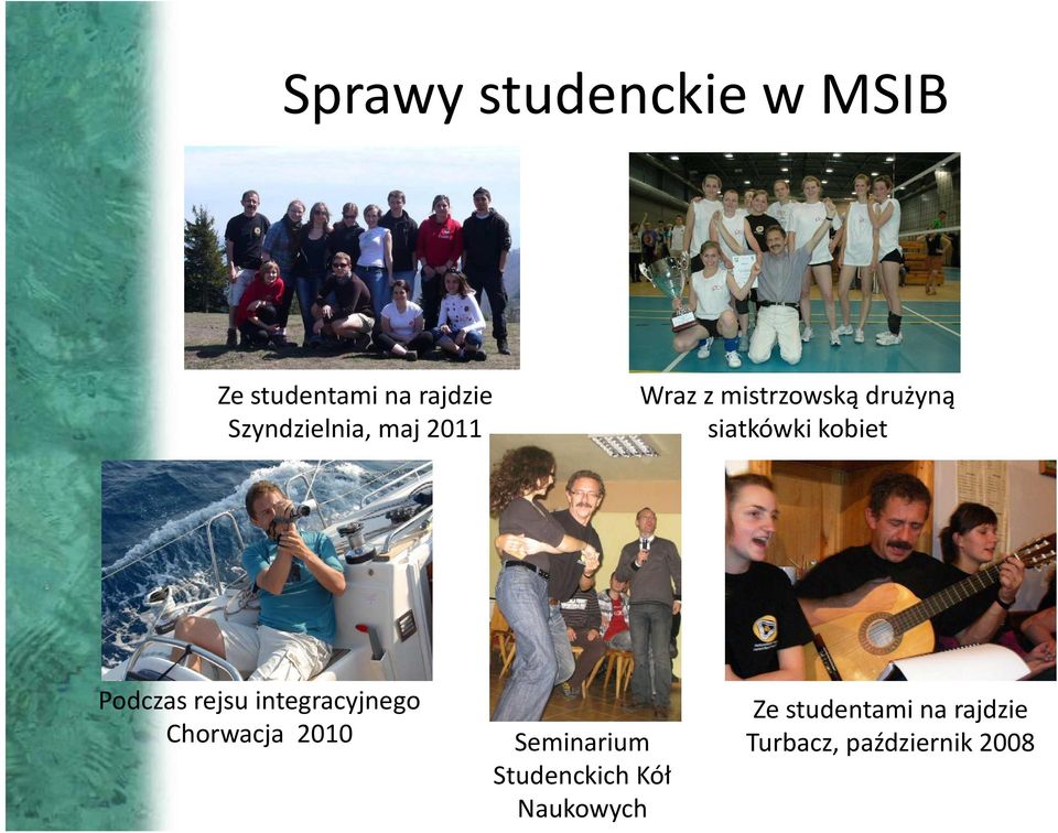 kobiet Podczas rejsu integracyjnego Chorwacja 2010 Seminarium