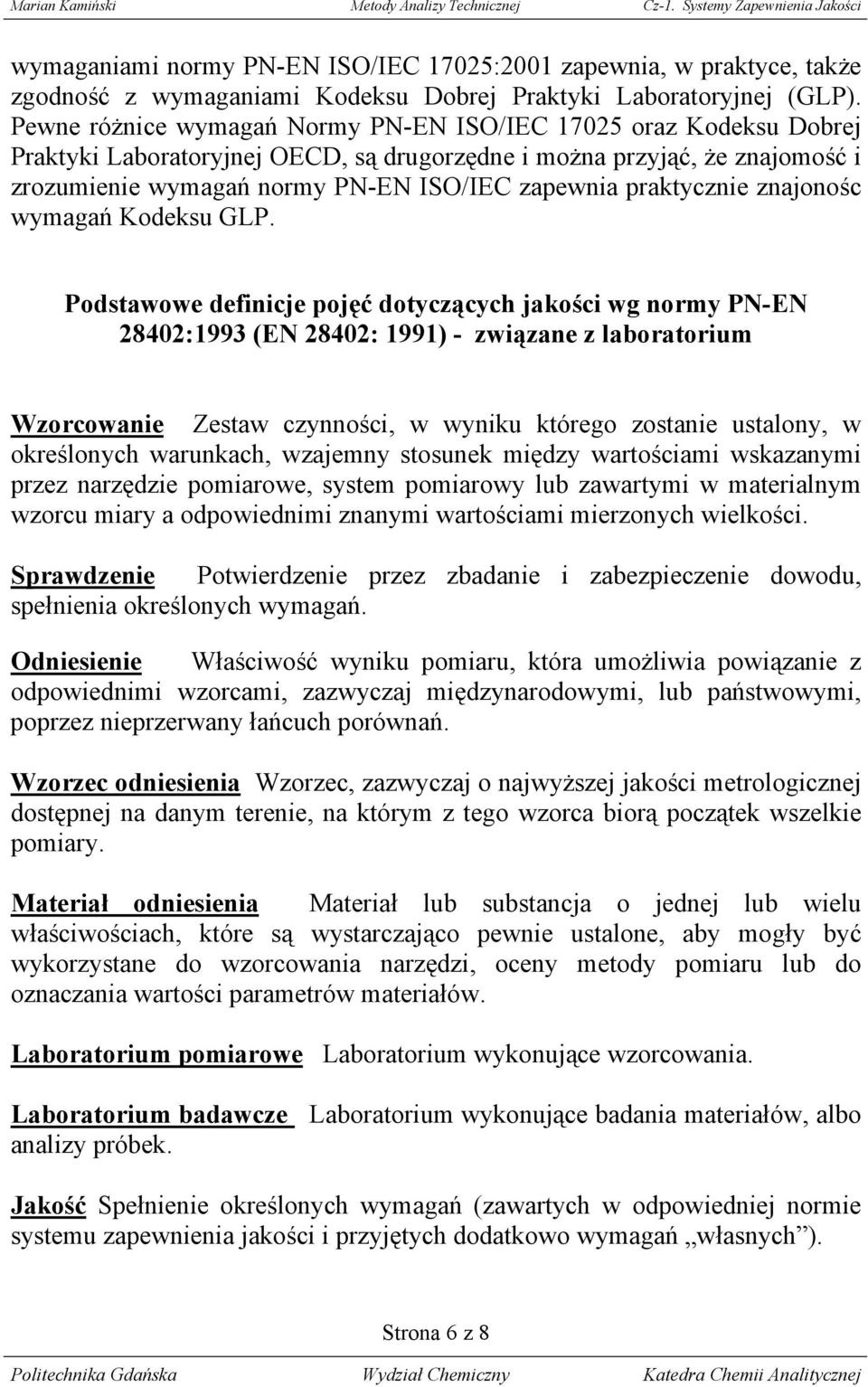 praktycznie znajonośc wymagań Kodeksu GLP.