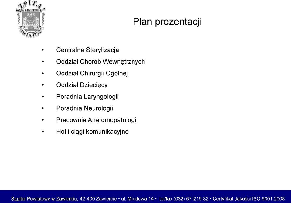 Pracownia Anatomopatologii Hol i ciągi komunikacyjne Szpital Powiatowy w