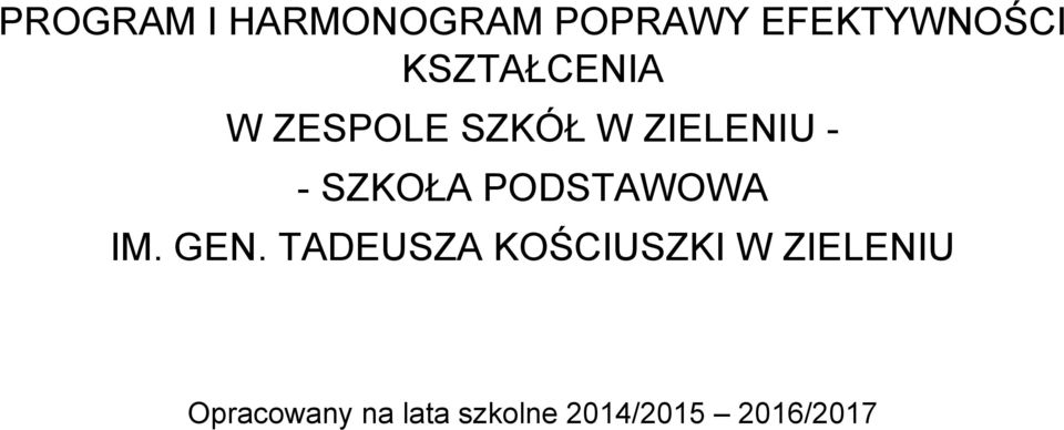 SZKOŁA PODSTAWOWA IM. GEN.