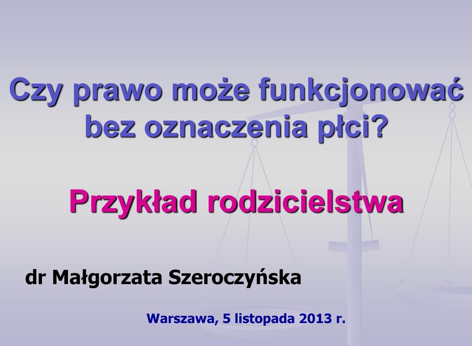 Przykład rodzicielstwa dr